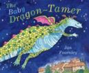 Image for The baby dragon-tamer