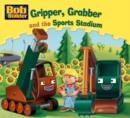 Image for Gripper, Grabber and the sports stadium