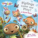 Image for Waybuloo: Piplings Make Some Noise! A Sound Book