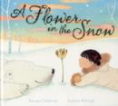 Image for A Flower in the Snow