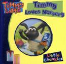Image for Timmy loves nursery