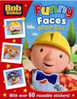 Image for Bob the Builder Funny Faces Sticker Book