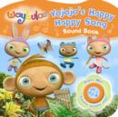 Image for Waybuloo Yojojo&#39;s Happy Little Song Sound Book