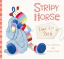 Image for Stripy Horse, Time for Bed