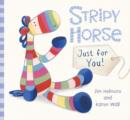Image for Stripy Horse, Just for You