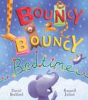 Image for Bouncy bouncy bedtime