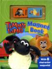 Image for My Timmy Time : Magnet Book