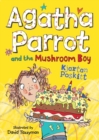Image for Agatha Parrot and the Mushroom Boy