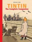 Image for Tintin: The Complete Companion : The Complete Guide to Tintin&#39;s World