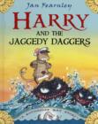 Image for Harry and the Jaggedy Daggers