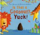 Image for Is that a coconut? Yuck!