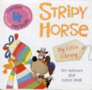Image for My Little Library Stripy Horse