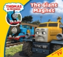 Image for Thomas &amp; Friends The Giant Magnet