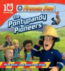 Image for The Pontypandy Pioneers