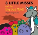 Image for The Three Little Miss and the Big Bad Wolf