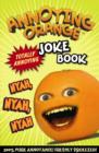 Image for Annoying Orange totally annoying joke book