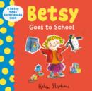 Image for Betsy goes to school