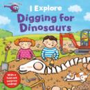 Image for I Explore Digging for Dinosaurs