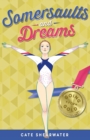 Image for Somersaults and Dreams: Going for Gold