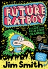 Image for Future Ratboy and the Attack of the Killer Robot Grannies