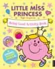 Image for Little Miss Princess: Being Good Activity Book