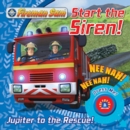Image for Fireman Sam: Start the Siren! Emergency Sound Book