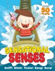 Image for Sensational senses  : sniff!, blink!, tickle!, bang!, burp!