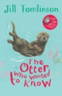 Image for The Otter Who Wanted to Know