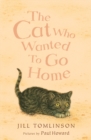 Image for The cat who wanted to go home