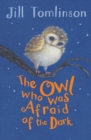 The owl who was afraid of the dark by Tomlinson, Jill cover image