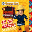 Image for Fireman Sam: To the Rescue! Tabbed Board Book