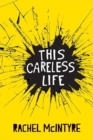 Image for This Careless Life