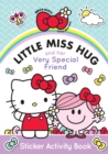Image for Little Miss Hug and her Very Special Friend: Sticker Activity Book