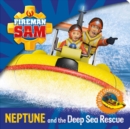 Image for Fireman Sam: My First Storybook: Neptune and the Deep Sea Rescue