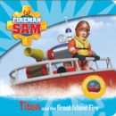 Image for Fireman Sam: My First Storybook: Titan and the Great Island Fire