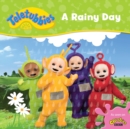 Image for Teletubbies: A Rainy Day