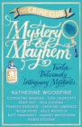 Image for Mystery &amp; mayhem  : twelve deliciously intriguing mysteries