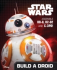 Image for Star Wars: The Force Awakens: Build a Droid