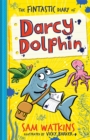 Image for The Fintastic Diary of Darcy Dolphin
