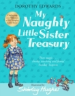 Image for My naughty little sister  : a treasury collection