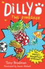 Image for Dilly the dinosaur  : the world&#39;s naughtiest dinosaur!