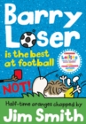 Image for Barry Loser is the best at football NOT!