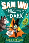 Image for Sam Wu is NOT afraid of the dark!