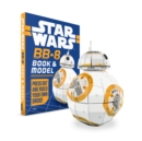 Image for Star Wars: BB-8 Book and Model