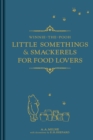 Image for Winnie-the-Pooh: Little Somethings &amp; Smackerels for Food Lovers