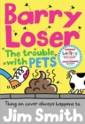 Image for Barry Loser and the trouble with pets