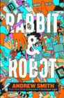 Image for Rabbit &amp; Robot
