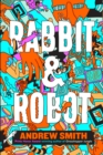 Image for Rabbit and robot
