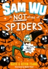 Sam Wu Is Not Afraid of Spiders! by Katie Tsang cover image