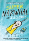 Image for Super Narwhal and Jelly Jolt (Narwhal and Jelly 2)